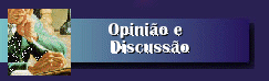 Opini�o e Discuss�o
